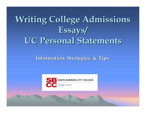 Writing College Admissions Essays Uc Personal Statements