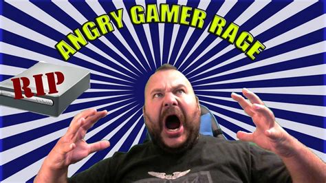 Angry Gamer Rage Must See Hilarious Youtube