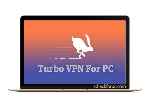 Turbo Vpn For Pc Download Install On Windows7810 And Mac