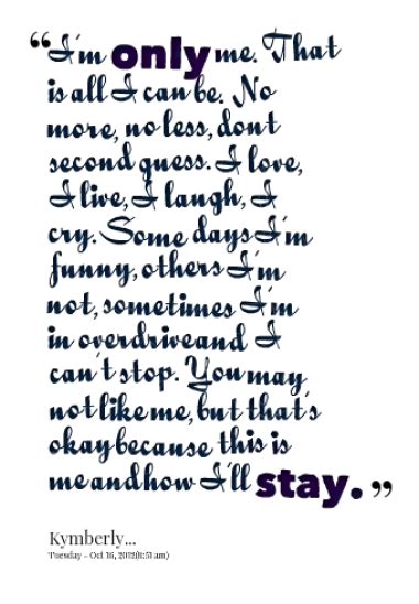 Leave me alone i know what to do. Im Me Quotes For Facebook. QuotesGram