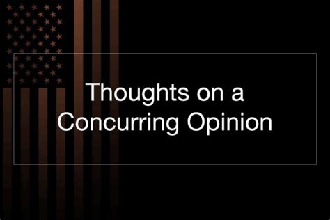 Thoughts On A Concurring Opinion Constitutional Militia