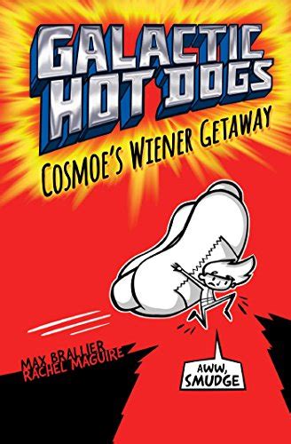 Galactic Hotdogs Cosmoes Wiener Getaway Galactic Hot Dogs 1