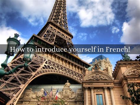 It's best to get greetings down pat first. How to introduce yourself in French! by heyligomez