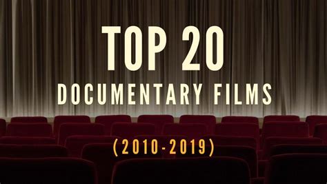 top 20 documentary films 2010 2019