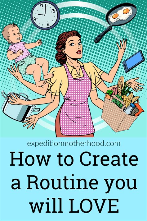 Create A Routine You Will Love Expedition Motherhood Mom Routine