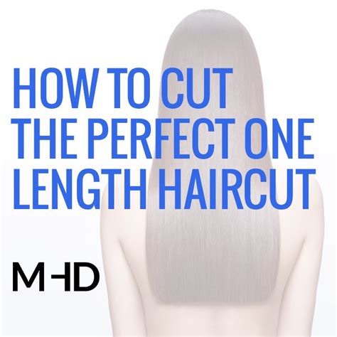 How To Cut The Perfect One Length Haircut · Mhd