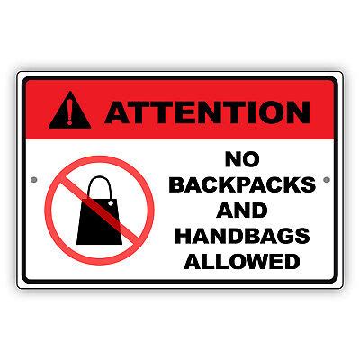 Attention No Bags Packs And Hand Bags Allowed Novelty Aluminum Metal