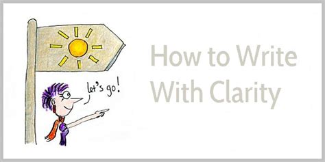 How To Write With Clarity A Simple 4 Step Method Enchanting Marketing