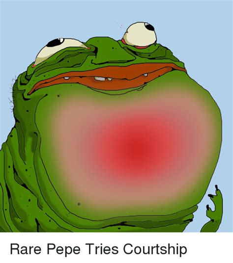 Rare Pepe Tries Courtship Pepe The Frog Meme On Meme