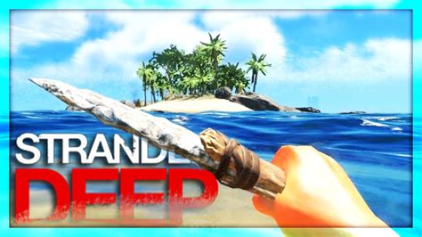 Extreme Island Survival Stranded Deep 2017 Update Gameplay Youtube