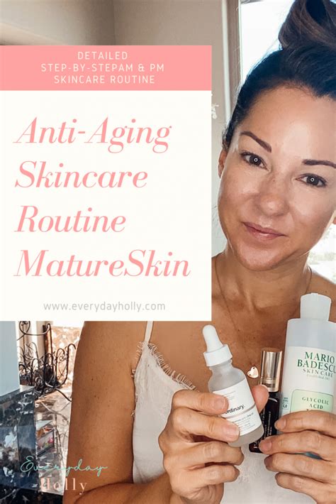 everyday holly a life and style blog anti aging skincare routine skin care routine steps