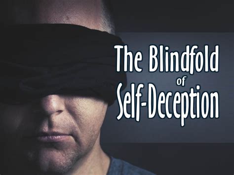The Blindfold of Self-Deception - Focus Online