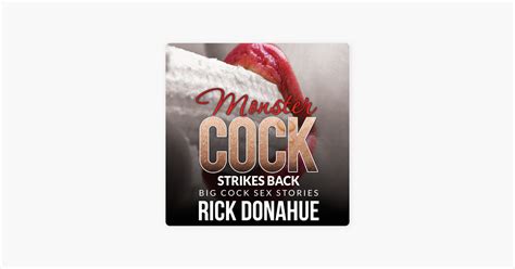 ‎monster Cock Strikes Back Xxx Big Cock Stories Unabridged على Apple
