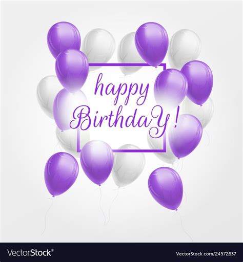Happy Birthday Greeting Card With Large Bunch Of Violet And White Balloons Happy Birthday