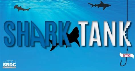 Hopeful entrepreneurs come to the shark tank seeking an investment to start, grow or save their businesses. Six Shark Tank Myths