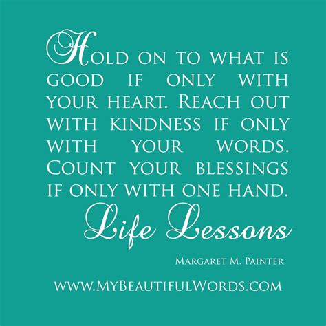 Life Lessons Good Life Quotes Life Lesson Quotes