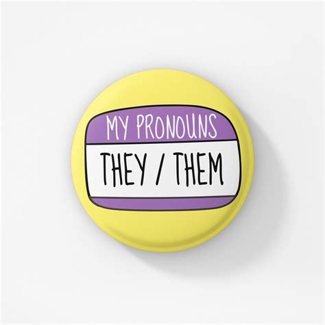 They Them Badge Pin My Pronouns Are They Them Pronoun Etsy