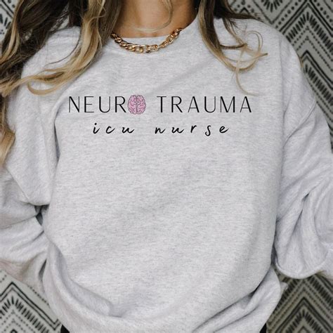 Trauma Neuro Icu Nurse Sweatshirt Trauma Neuro Icu Nurse Etsy