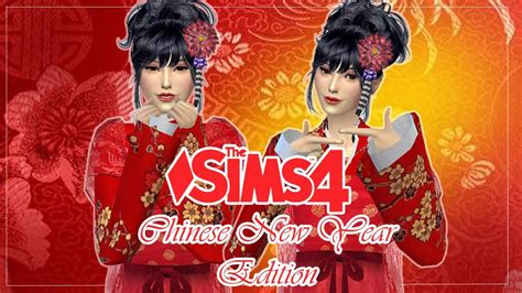 The Sims 4 Create A Sim Chinese New Year Edition Youtube