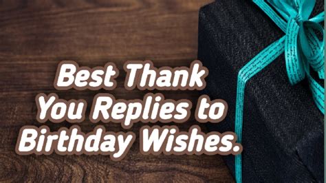 Best Thank You Replies To Birthday Wishes In English Language Youtube