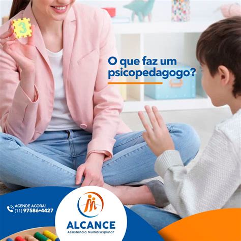 O Que Faz Um Psicopedagogo Clínica Alcance