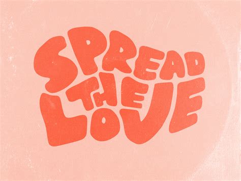 Spread The Love By Clemence Gouy On Dribbble