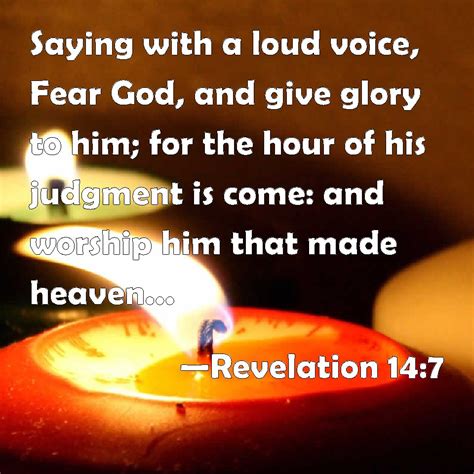 Revelation 147 Saying With A Loud Voice Fear God And Give Glory To