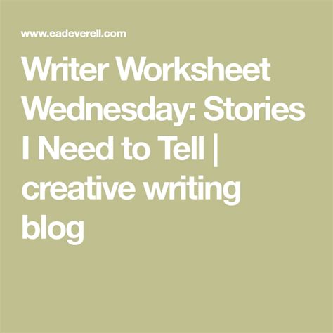 Writer Worksheet Wednesday Stories I Need To Tell