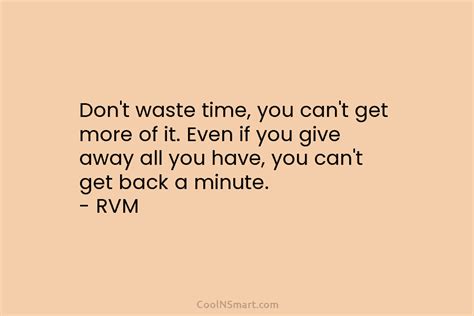 Rvm Quote Dont Waste Time You Cant Get More Coolnsmart