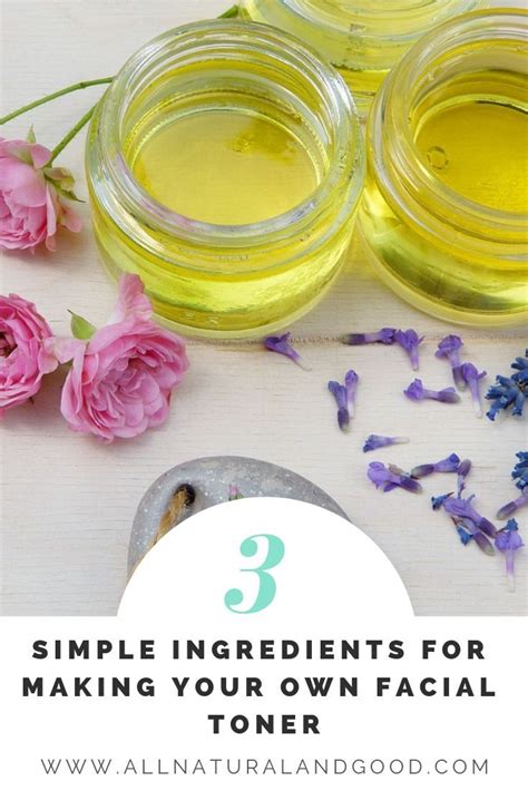 3 Simple Ingredients For Making Your Own Facial Toner Facial Toner