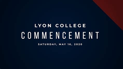 Commencement 2020 Lyon College Youtube