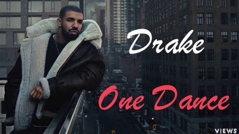 Drake One Dance Offical Audio Feat Kyla And Wizkid Youtube