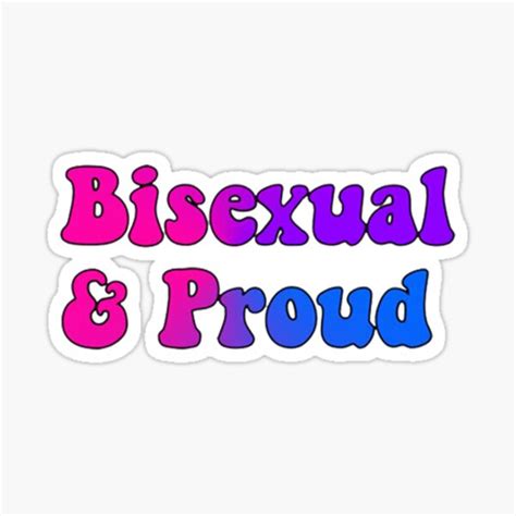 Bisexual And Proud Sticker For Sale By Joelgibbons Redbubble