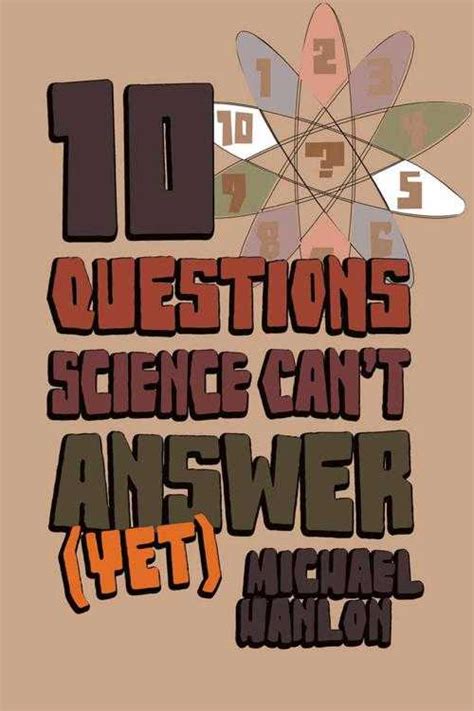 Pdf 10 Questions Science Cant Answer Yet By M Hanlon Ebook Perlego