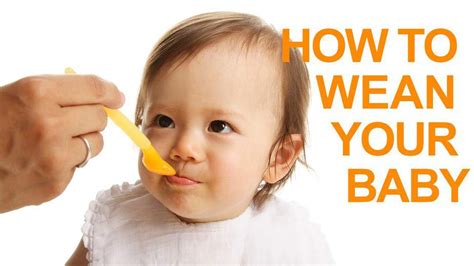 10 Steps To Successfully Weaning Your Baby