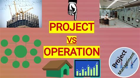 Project Vs Operation Project Management Vs Operation Management