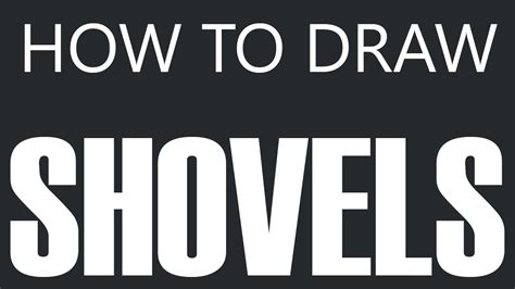 How To Draw A Shovel Snow Shovel Drawing Snow Shovels Youtube