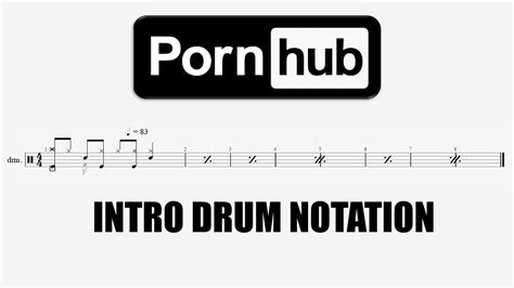 PornHub Intro Drum Tabs By Chamisdrums Most Accurate Drum Tabs