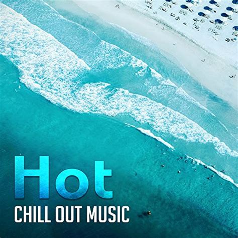 Hot Chill Out Music Relaxation Sensual Dance Sex Music 69 Ibiza Chill Out Deep Vibes