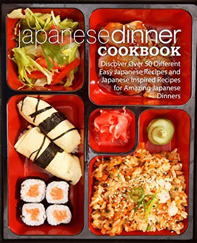Amazon Co Jp Japanese Dinner Cookbook Discover Over Different Easy Japanese Recipes And