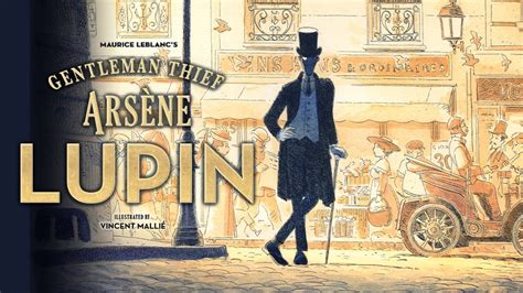 Illustrated Arsène Lupin Original Works Kickstarter Now Live — Lupin