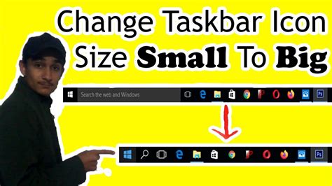 How To Make The Taskbar Smaller Or Bigger In Windows 10 Youtube
