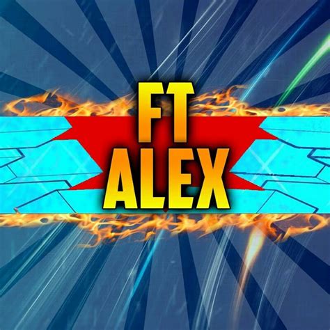 Ft Alex Youtube