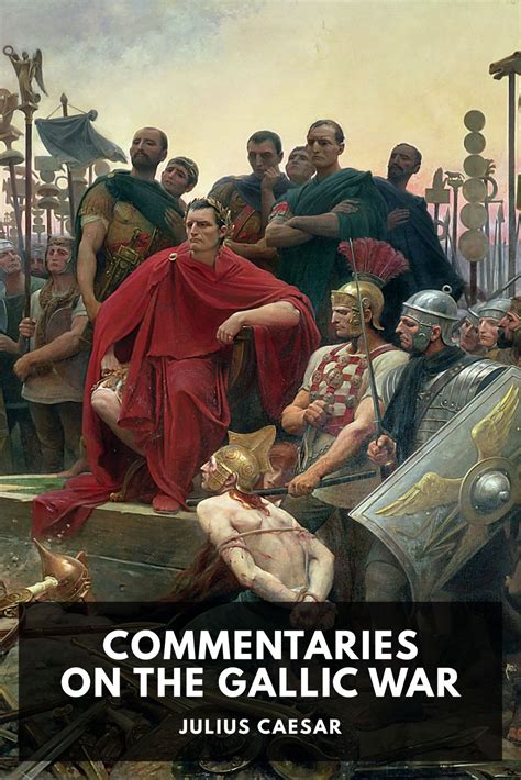 Commentaries On The Gallic War By Julius Caesar Translated By W A