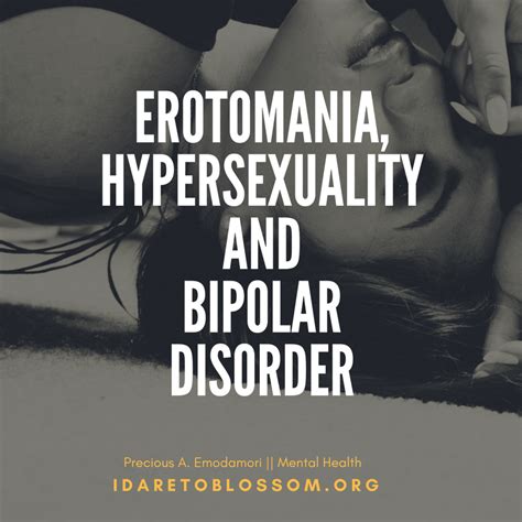 Erotomania Hypersexuality And Bipolar Disorder Mental Health Awareness Month I Dare To Blossom