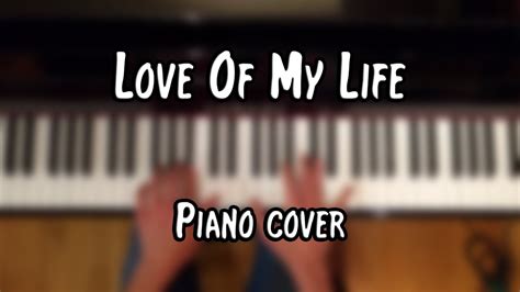 Queen - Love Of My Life (piano cover & free sheet music) - YouTube