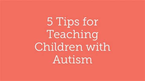 5 Tips For Teaching Children With Autism Youtube