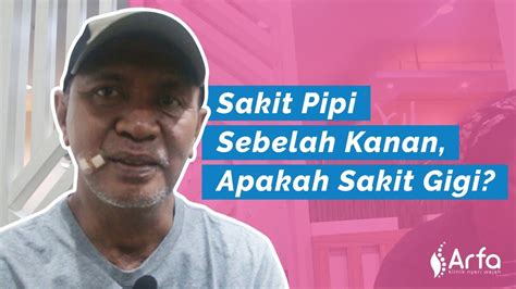 Berikut beberapa cara mudah untuk menghilangkannya. Sakit Pipi Sebelah Kanan, Apakah Sakit Gigi? - YouTube