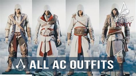 Assassin S Creed Unity All Outfits Altair Ezio Connor Edward And