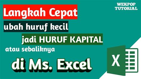 Misalnya pada kuitansi atau pada rapor bila anda seorang guru. Cara Mengubah Huruf Kapital di Excel | Mengubah Huruf ...